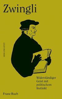 Zwingli - Franz Rueb - E-Book