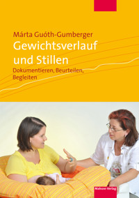 Gewichtsverlauf und Stillen - Márta Guóth-Gumberger - E-Book