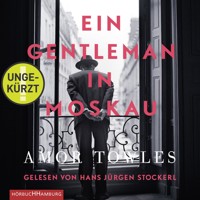 Ein Gentleman in Moskau - Amor Towles - Hörbuch