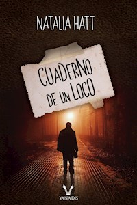 Cuaderno de un loco - Natalia Hatt - E-Book