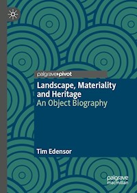 Landscape, Materiality and Heritage - Tim Edensor - E-Book