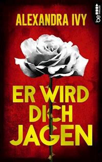 Er wird dich jagen - Alexandra Ivy - E-Book