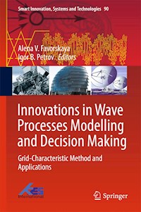 Innovations in Wave Processes Modelling and Decision Making -  - E-Book