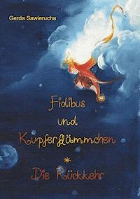 Fidibus und Kupferflämmchen - Gerda Sawierucha - E-Book