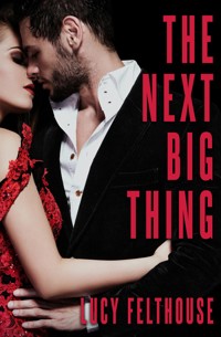 The Next Big Thing - Lucy Felthouse - E-Book