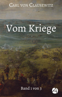 Vom Kriege. Band Eins - Carl von Clausewitz - kostenlos E-Book