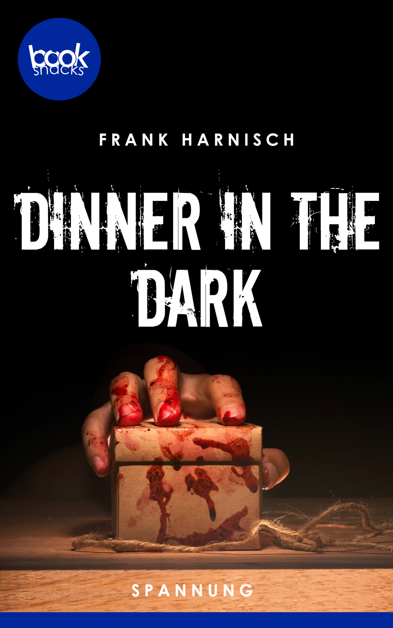 Dinner in the Dark (Kurzgeschichte, Spannung) - Frank Harnisch - E-Book