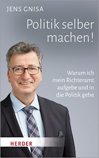 Politik selber machen! - Jens Gnisa - E-Book