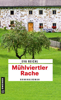 Mühlviertler Rache - Eva Reichl - E-Book