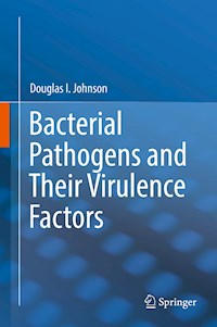 Bacterial Pathogens and Their Virulence Factors - Douglas I. Johnson - E-Book