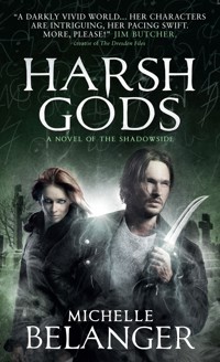 Harsh Gods - Michelle Belanger - E-Book