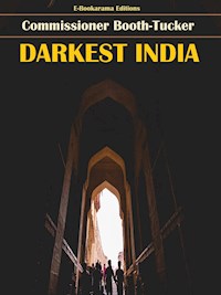 Darkest India - Commissioner Booth-Tucker - E-Book