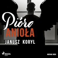 Pióro anioła - Janusz Koryl - Hörbuch