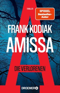 Amissa. Die Verlorenen - Frank Kodiak - E-Book