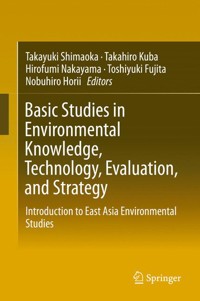 Basic Studies in Environmental Knowledge, Technology, Evaluation, and Strategy -  - E-Book