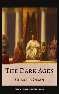 The Dark Ages - Charles Oman - E-Book