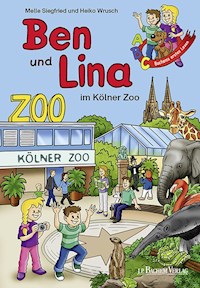 Ben und Lina im Kölner Zoo - Melle Siegfried - E-Book