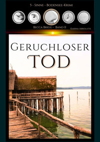 Geruchloser Tod - Karina Abrolatis - E-Book