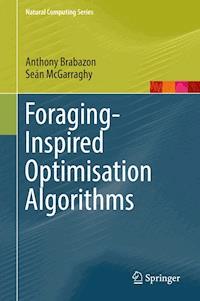 Foraging-Inspired Optimisation Algorithms - Anthony Brabazon - E-Book