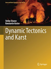 Dynamic Tectonics and Karst - Stefan Shanov - E-Book
