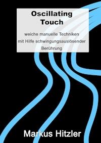 Oscillating Touch - Markus Hitzler - E-Book