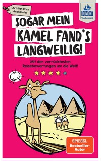 Sogar mein Kamel fand's langweilig - Christian Koch - E-Book