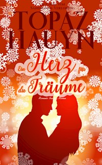 Ein Herz für die Träume - Topaz Hauyn - E-Book