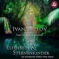 Elfenbein & Sternenkinder - Ivan Ertlov - Hörbuch