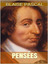 Pensées - Blaise Pascal - E-Book