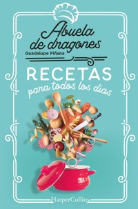 Recetas para todos los días - Abuela de dragones - E-Book