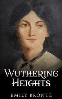 Wuthering Heights - Emily Bronte - E-Book