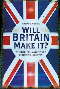 Will Britain Make it? - Richard Morris - E-Book