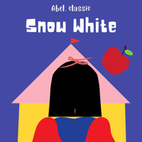 Snow White - Abel Classics: fairytales and fables - Brothers Grimm - Hörbuch