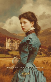 Vixen - Mary Elizabeth Braddon - E-Book