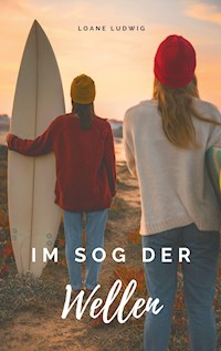 Im Sog der Wellen - Loane Ludwig - E-Book