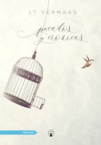 Pecados y Crónicas - LT Vermaas - E-Book