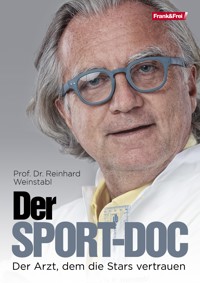 Der Sport-Doc - Prof. Dr. Reinhard Weinstabl - E-Book