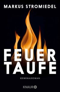Feuertaufe - Markus Stromiedel - E-Book + Hörbuch