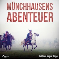 Münchhausens Abenteuer (Ungekürzt) - Gottfried August Bürger - Hörbuch