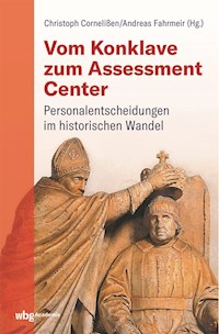 Vom Konklave zum Assessment-Center -  - E-Book