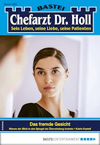 Chefarzt Dr. Holl 1867 - Katrin Kastell - E-Book