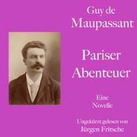 Guy de Maupassant: Pariser Abenteuer - Guy de Maupassant - Hörbuch