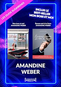 Duo Mon boss et moi - Epouse-moi si tu l'oses - Weber Amandine - E-Book
