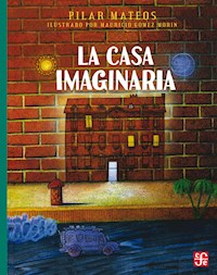 La casa imaginaria - Pilar Mateos - E-Book