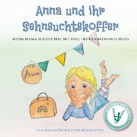 Anna und ihr Sehnsuchtskoffer - Claudia Höwing - E-Book
