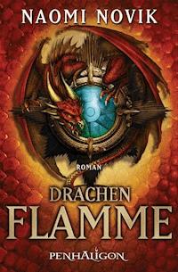 Drachenflamme - Naomi Novik - E-Book