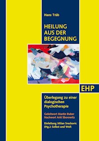 Heilung aus der Begegnung - Hans Trüb - E-Book