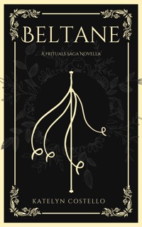 Beltane - Katelyn Costello - E-Book