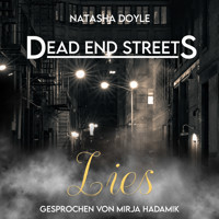Dead End Streets: Lies - Natasha Doyle - Hörbuch