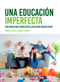 Una educación imperfecta - Timothy A. Cavell - E-Book